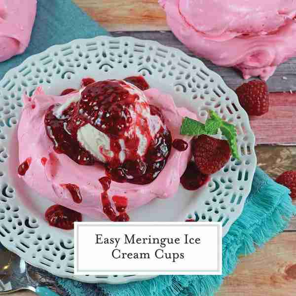 Easy Meringue Ice Cream Cups